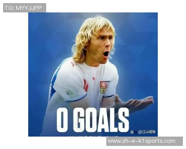 捷克足球队历史十大球星盘点与传奇瞬间回顾